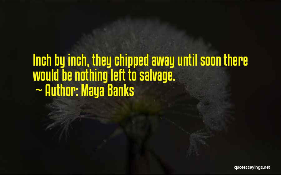 Inch'allah Quotes By Maya Banks
