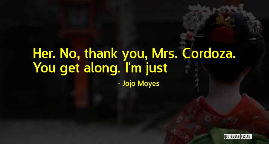 Incham Peru Quotes By Jojo Moyes Incham Peru Quotes By Jojo Moyes
