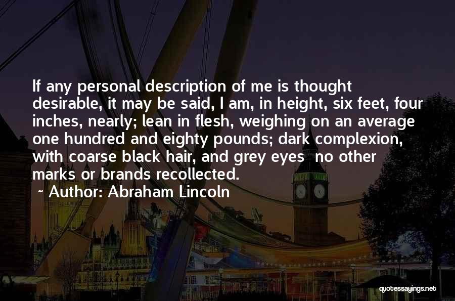Inches Quotes By Abraham Lincoln