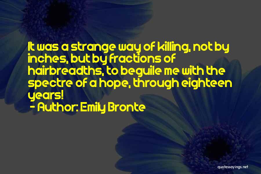 Inches Quotes By Emily Bronte