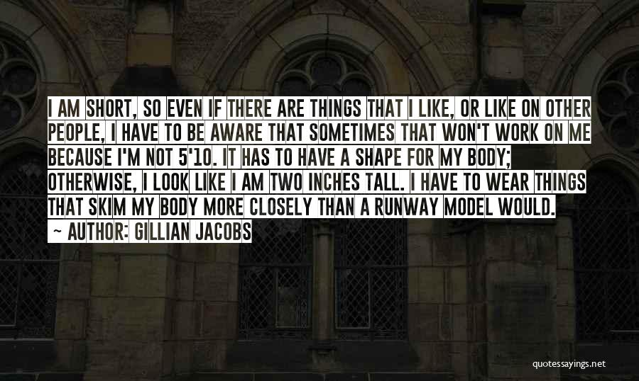 Inches Quotes By Gillian Jacobs