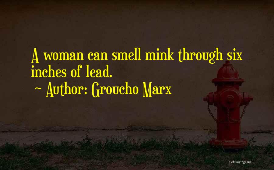 Inches Quotes By Groucho Marx