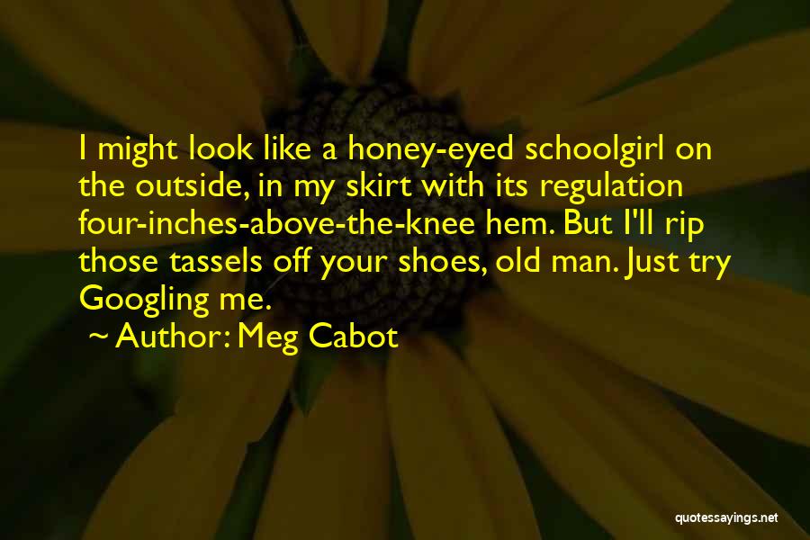 Inches Quotes By Meg Cabot