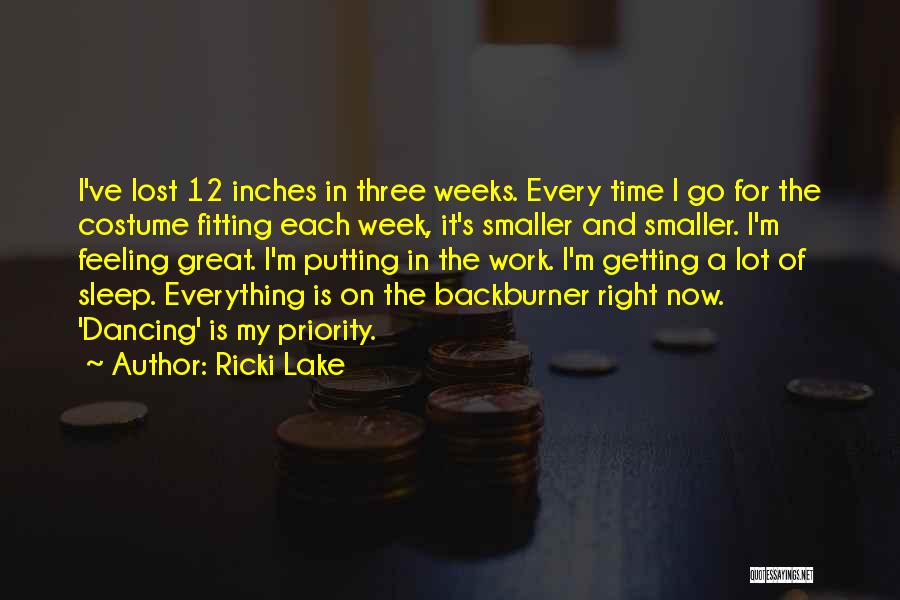 Inches Quotes By Ricki Lake