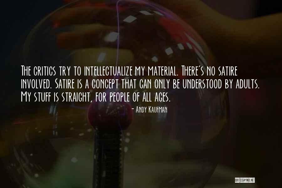 Inchiriat Apartamente Quotes By Andy Kaufman Inchiriat Apartamente Quotes By Andy Kaufman