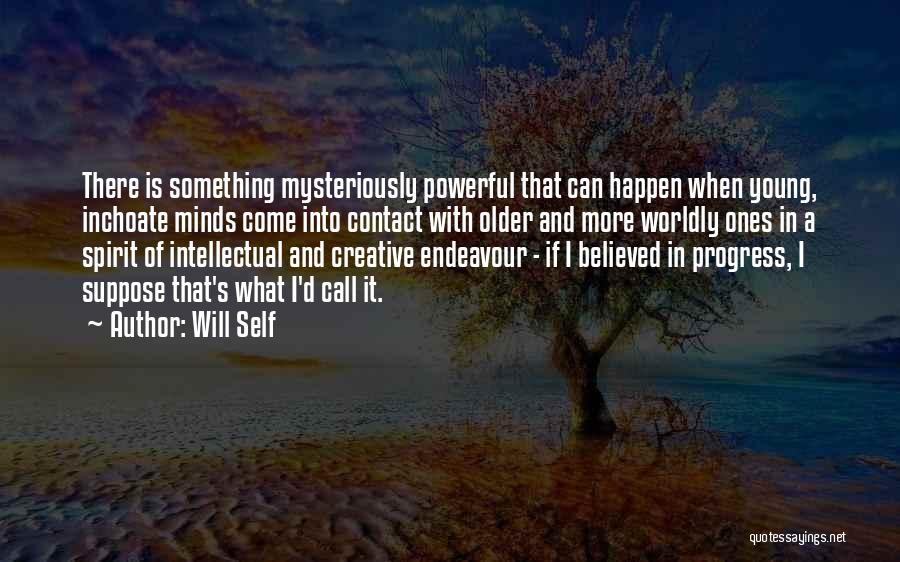 Inchoate Quotes By Will Self