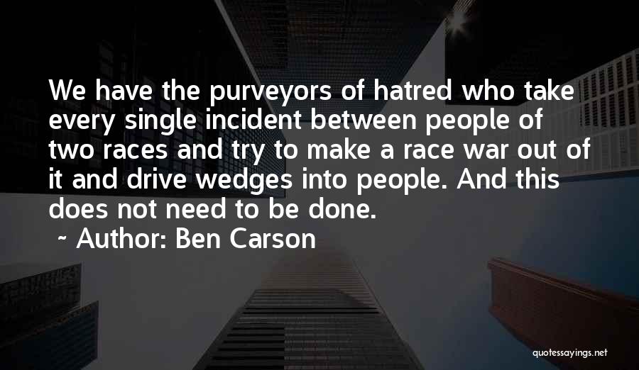 Incident Quotes By Ben Carson