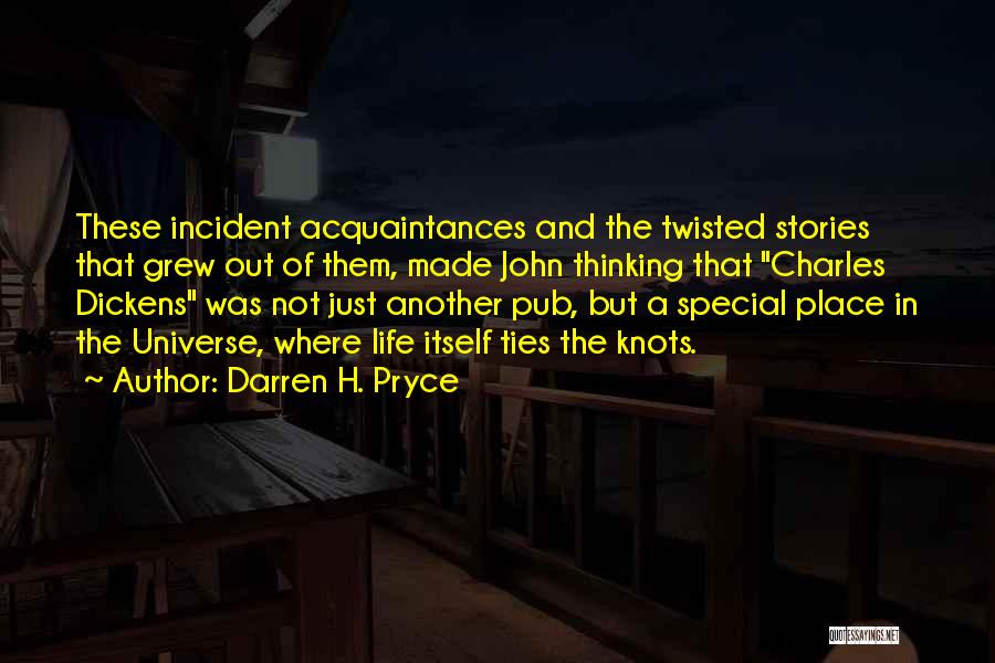 Incident Quotes By Darren H. Pryce