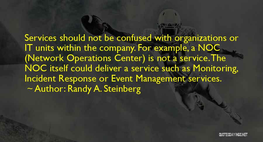 Incident Response Quotes By Randy A. Steinberg