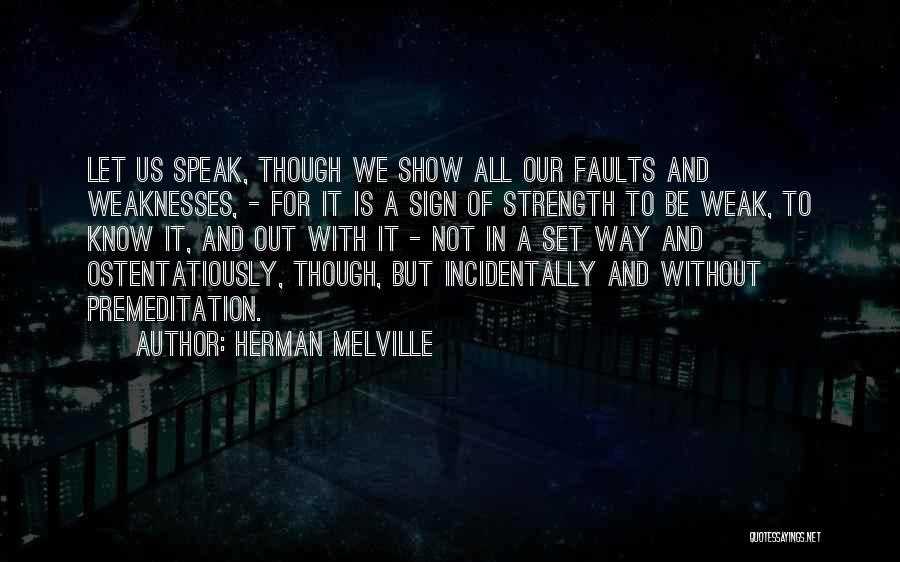 Incidentally Quotes By Herman Melville
