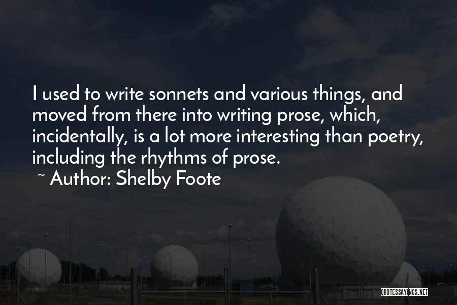 Incidentally Quotes By Shelby Foote