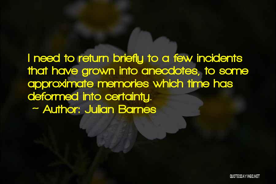 Incidents Quotes By Julian Barnes