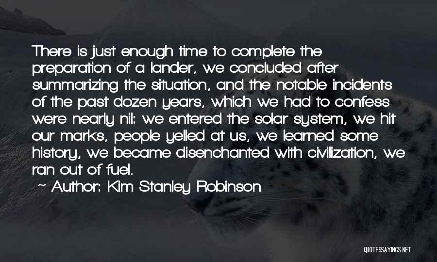 Incidents Quotes By Kim Stanley Robinson