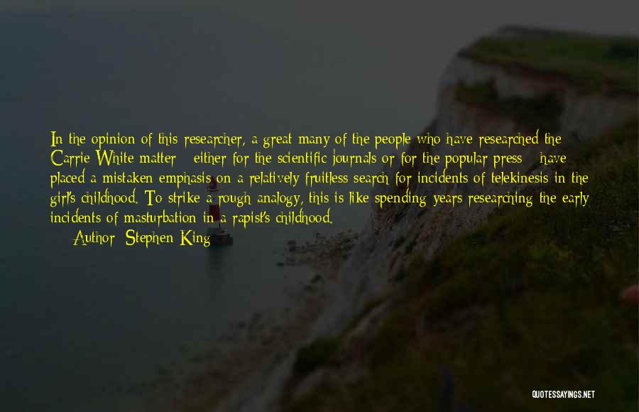 Incidents Quotes By Stephen King