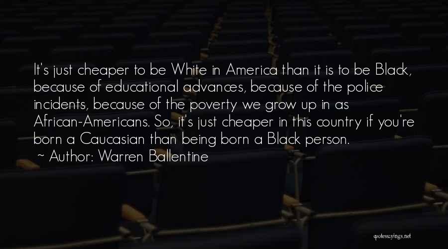 Incidents Quotes By Warren Ballentine