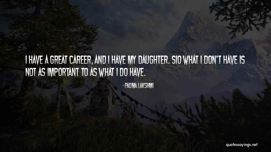 Incidere Significato Quotes By Padma Lakshmi Incidere Significato Quotes By Padma Lakshmi
