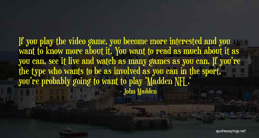 Incierto En Quotes By John Madden Incierto En Quotes By John Madden