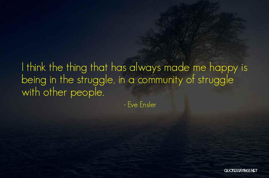 Incilius Quotes By Eve Ensler Incilius Quotes By Eve Ensler