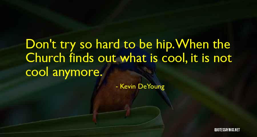 Incinerates Sentence Quotes By Kevin DeYoung Incinerates Sentence Quotes By Kevin DeYoung