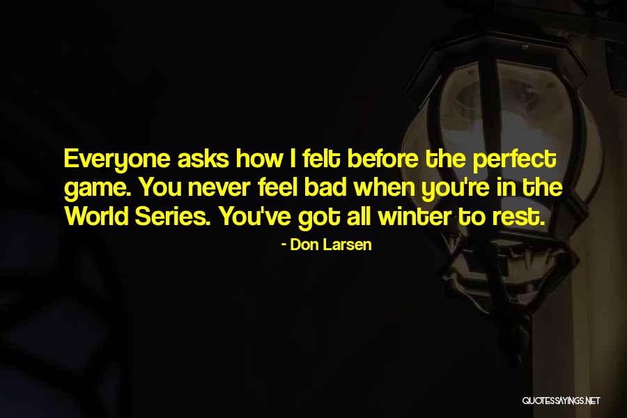 Incinta In Inglese Quotes By Don Larsen Incinta In Inglese Quotes By Don Larsen