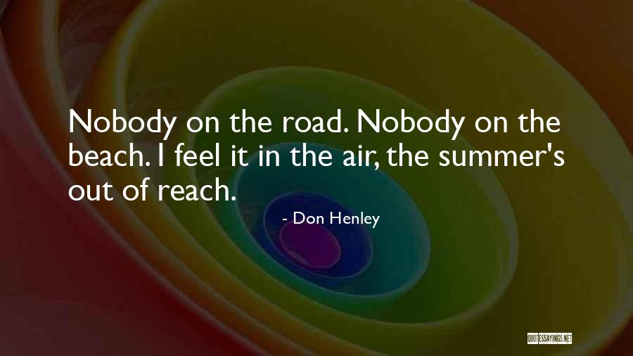 Inciong Ramon Quotes By Don Henley Inciong Ramon Quotes By Don Henley