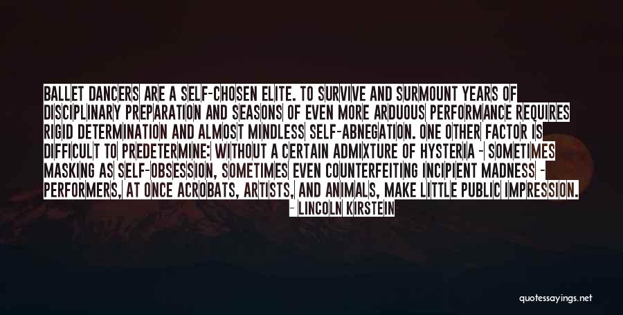 Incipient Quotes By Lincoln Kirstein Incipient Quotes By Lincoln Kirstein