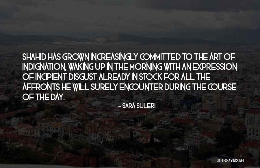 Incipient Quotes By Sara Suleri Incipient Quotes By Sara Suleri