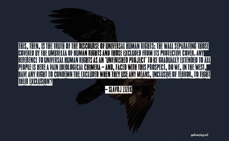 Incirler Ol Quotes By Slavoj Zizek Incirler Ol Quotes By Slavoj Zizek