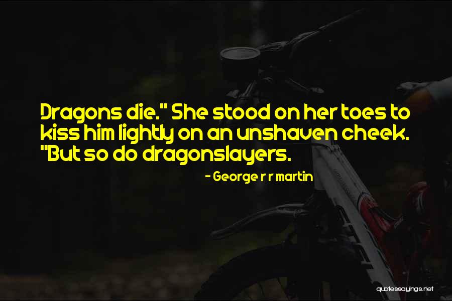 Incirlik Ab Quotes By George R R Martin Incirlik Ab Quotes By George R R Martin
