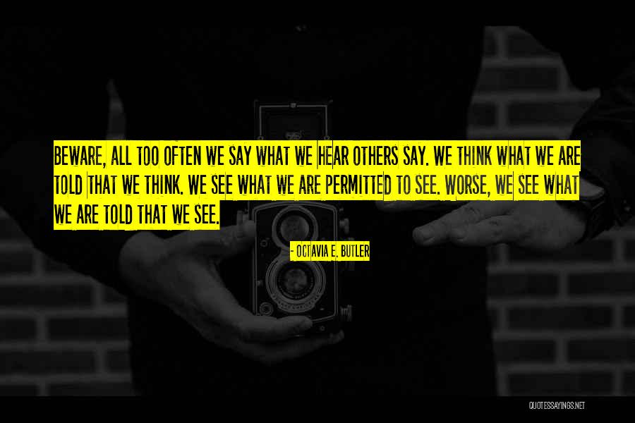Incised Channel Quotes By Octavia E. Butler Incised Channel Quotes By Octavia E. Butler