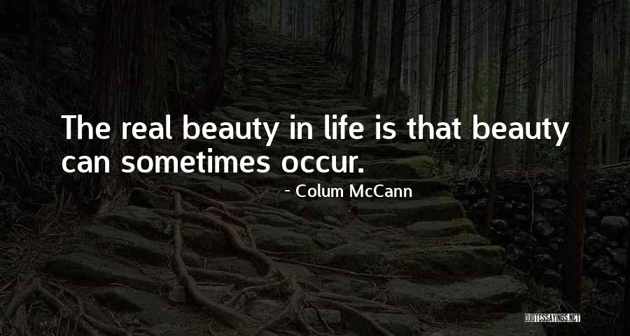 Incisions From Liposuction Quotes By Colum McCann Incisions From Liposuction Quotes By Colum McCann