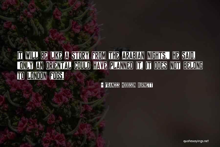 Incisivo Lateral Superior Quotes By Frances Hodgson Burnett Incisivo Lateral Superior Quotes By Frances Hodgson Burnett