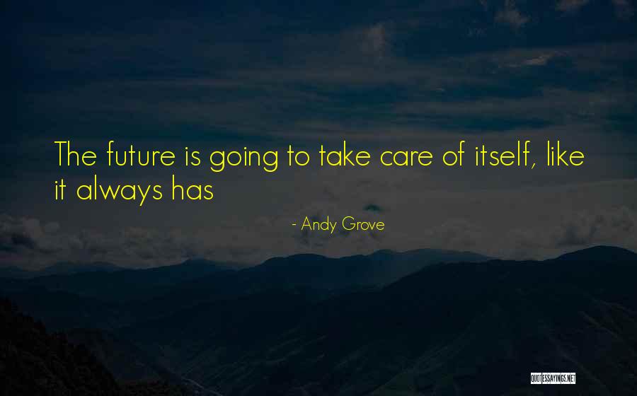 Incisor Tooth Quotes By Andy Grove