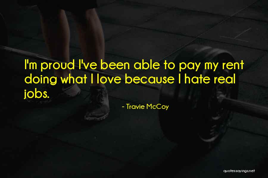 Incisor Tooth Quotes By Travie McCoy