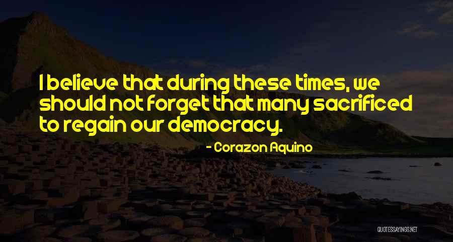 Incisura Ischiadica Quotes By Corazon Aquino