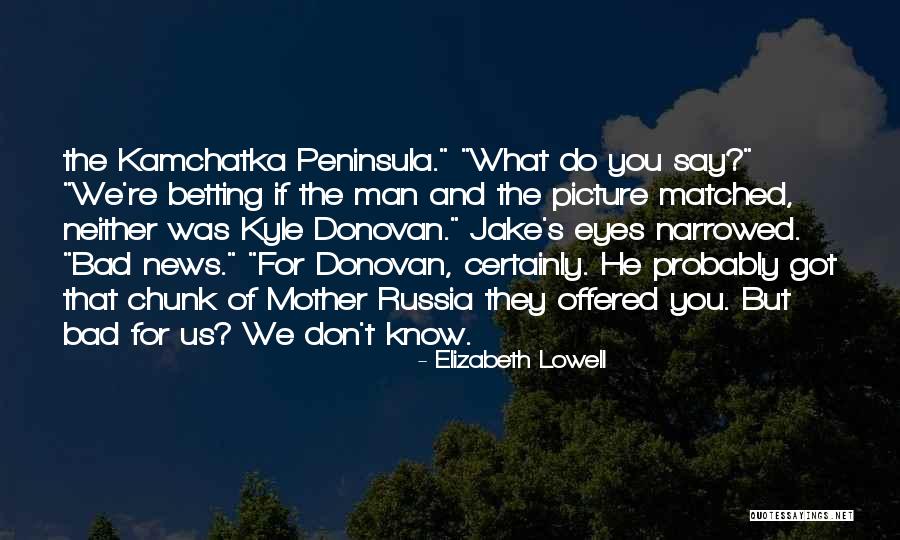 Incitar Quotes By Elizabeth Lowell Incitar Quotes By Elizabeth Lowell