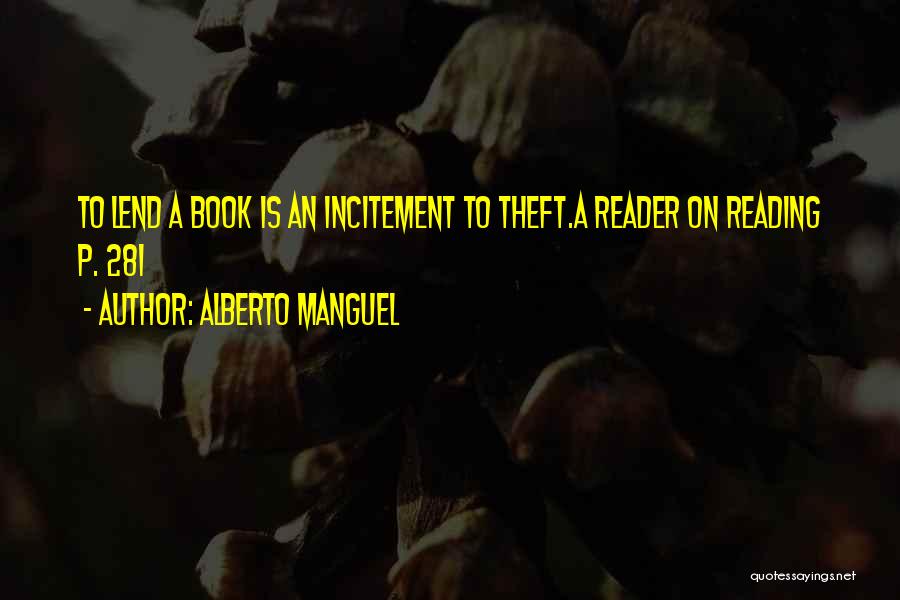 Incitement Quotes By Alberto Manguel