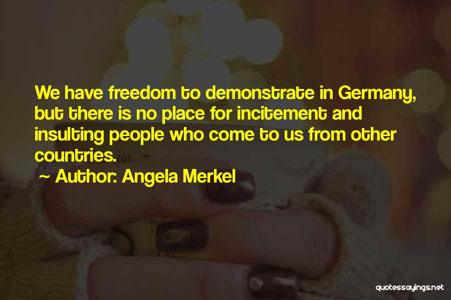 Incitement Quotes By Angela Merkel