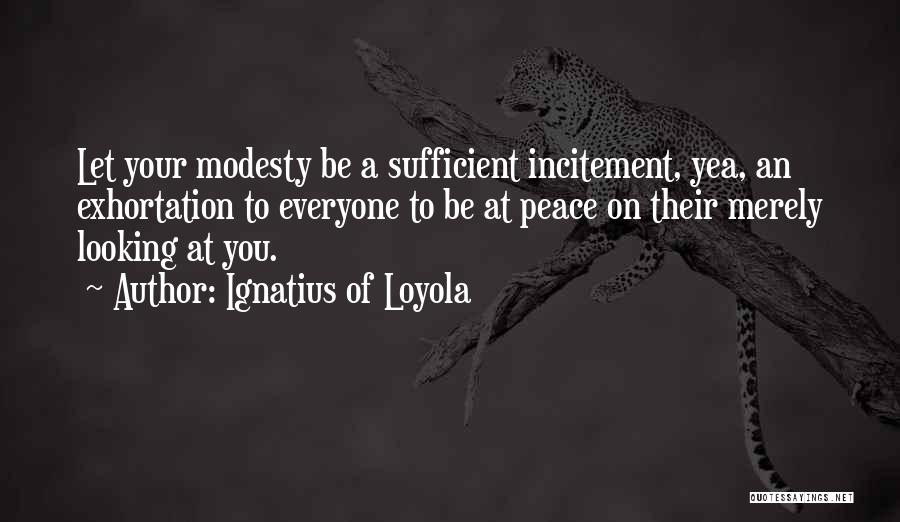 Incitement Quotes By Ignatius Of Loyola