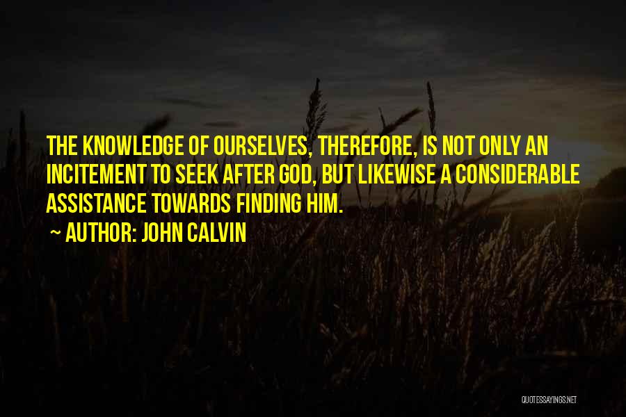 Incitement Quotes By John Calvin