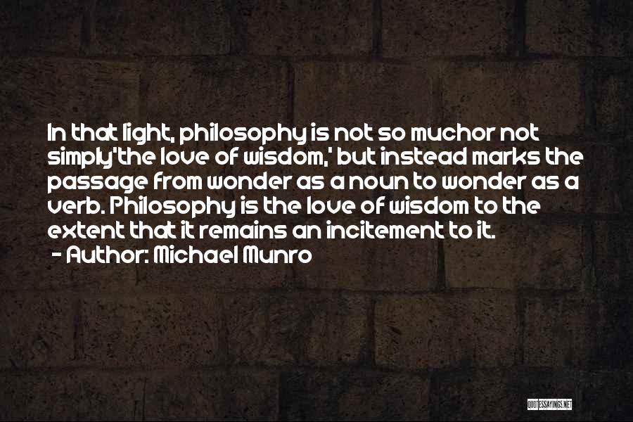 Incitement Quotes By Michael Munro