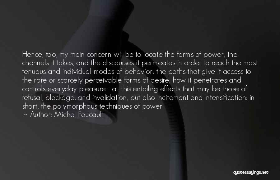 Incitement Quotes By Michel Foucault