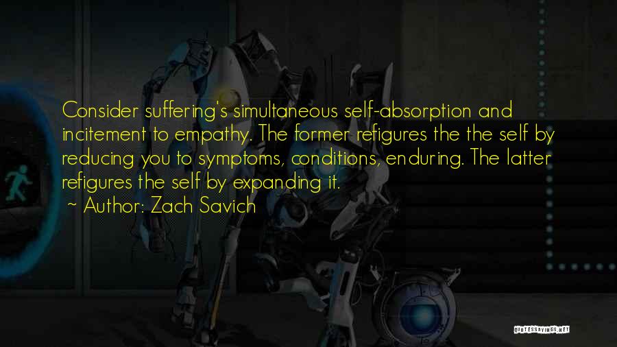 Incitement Quotes By Zach Savich