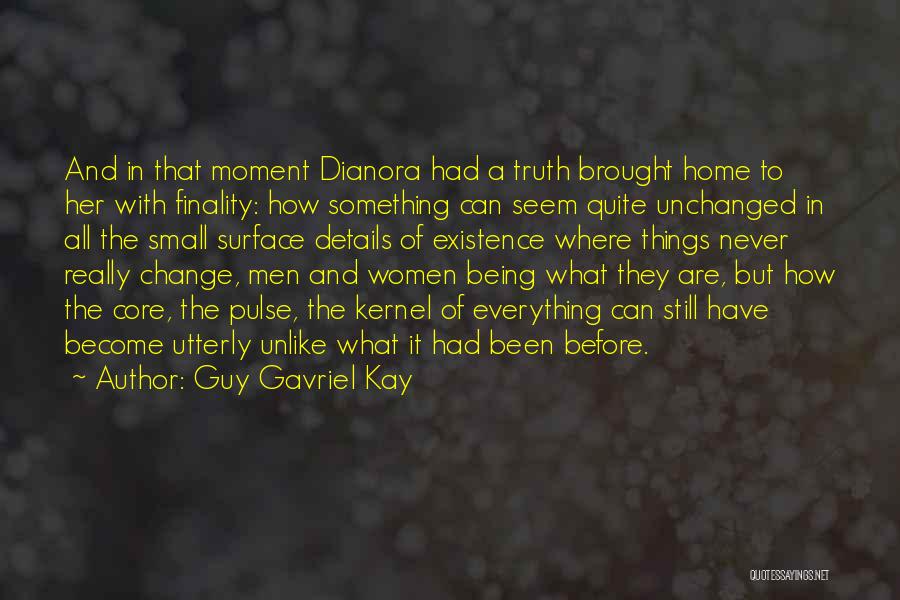 Inciters Band Quotes By Guy Gavriel Kay