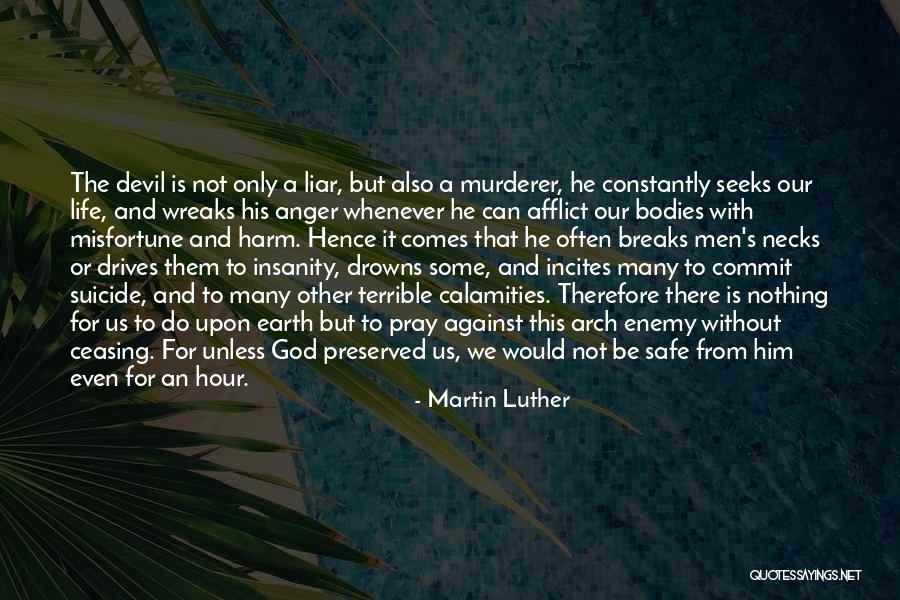 Incites 2 Quotes By Martin Luther Incites 2 Quotes By Martin Luther