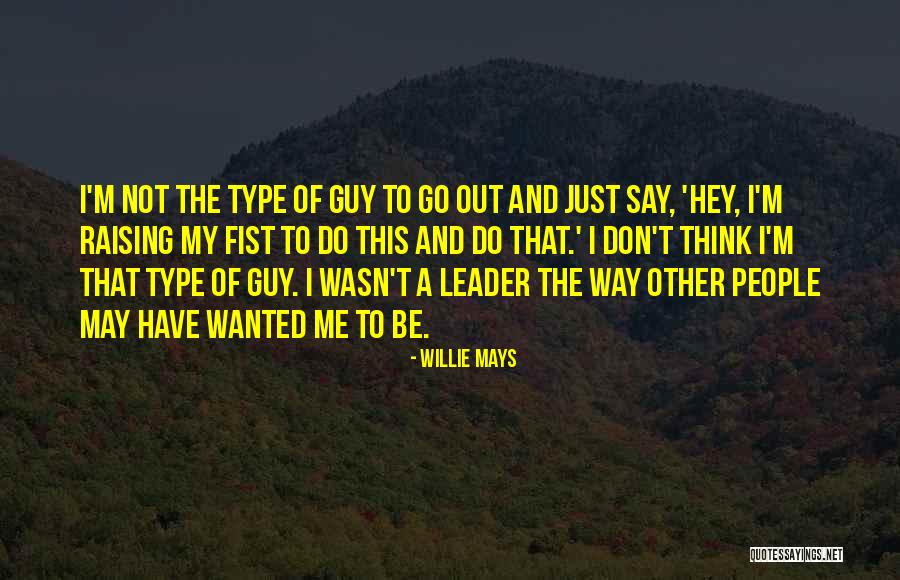 Incites Synonym Quotes By Willie Mays Incites Synonym Quotes By Willie Mays