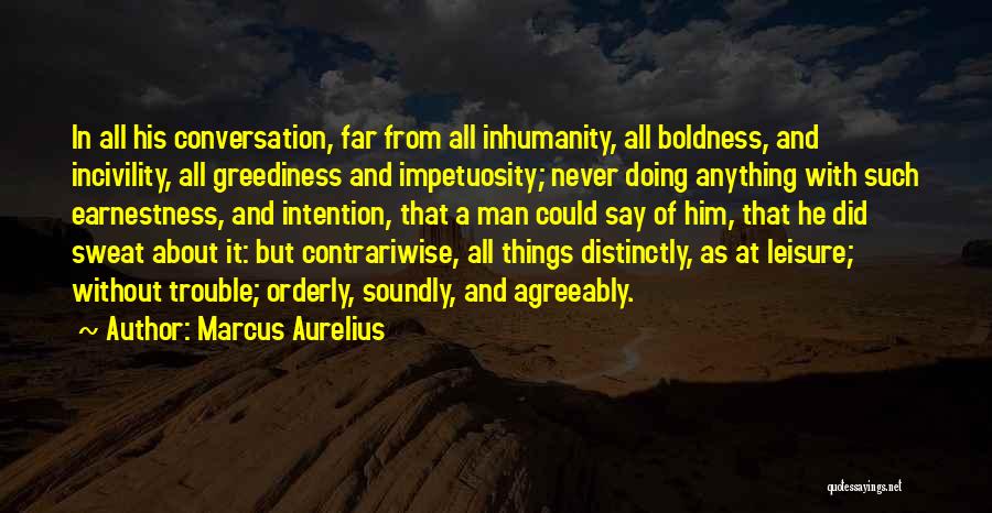 Incivility Quotes By Marcus Aurelius