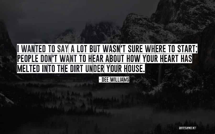 Inclemency S Quotes By Dee Williams Inclemency S Quotes By Dee Williams