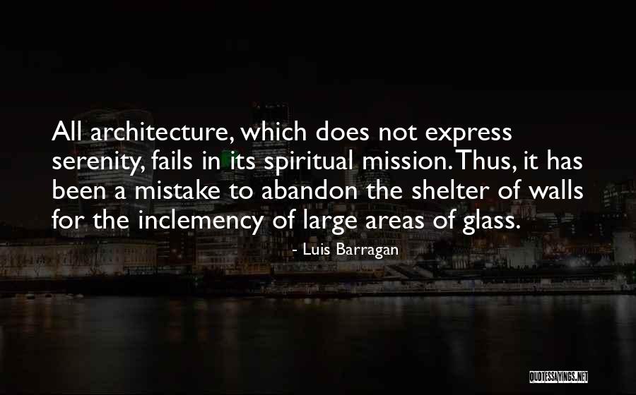 Inclemency S Quotes By Luis Barragan Inclemency S Quotes By Luis Barragan