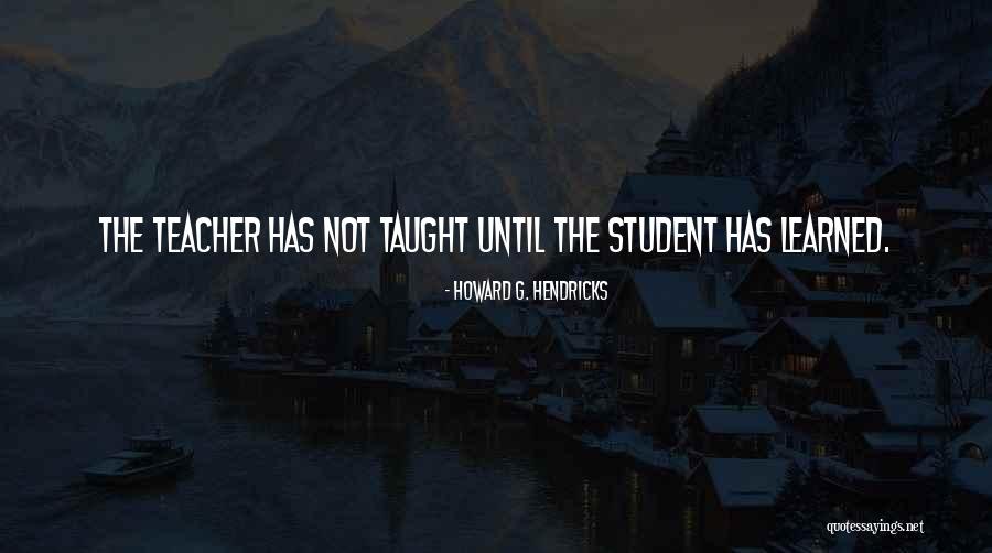 Inclinar Ou Quotes By Howard G. Hendricks Inclinar Ou Quotes By Howard G. Hendricks